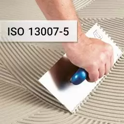 استاندارد بین المللی چسب کاشی ISO 13007 قسمت پنجم استاندارد بین المللی چسب کاشی ISO 13007 قسمت پنجم